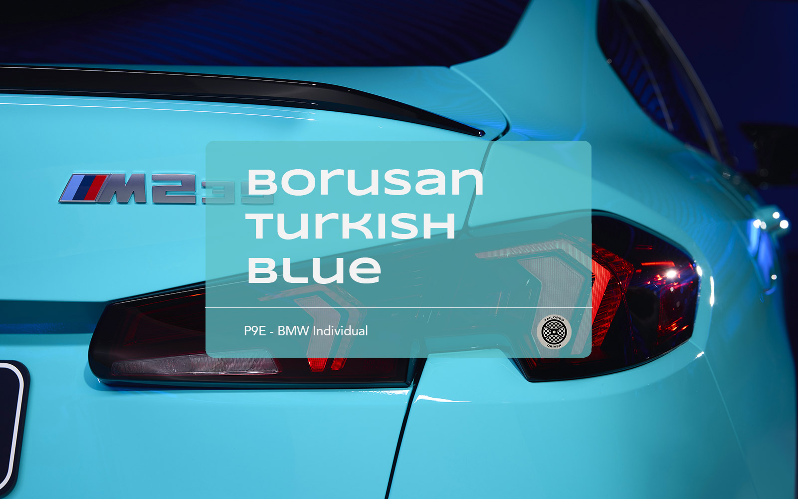 Color Focus: BMW Borusan Turkish Blue – P9E
